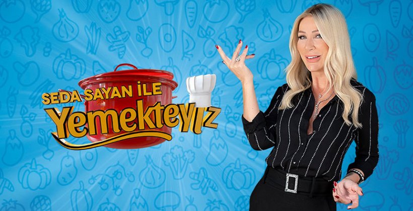 02-06 Mart Seda Sayan İle Yemekteyiz