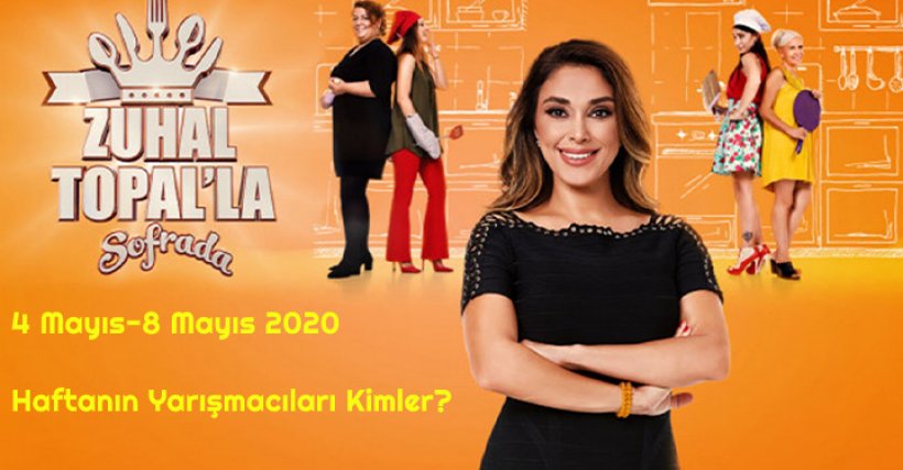 4 Mayıs-8 Mayıs Zuhal Topal'la Sofrada