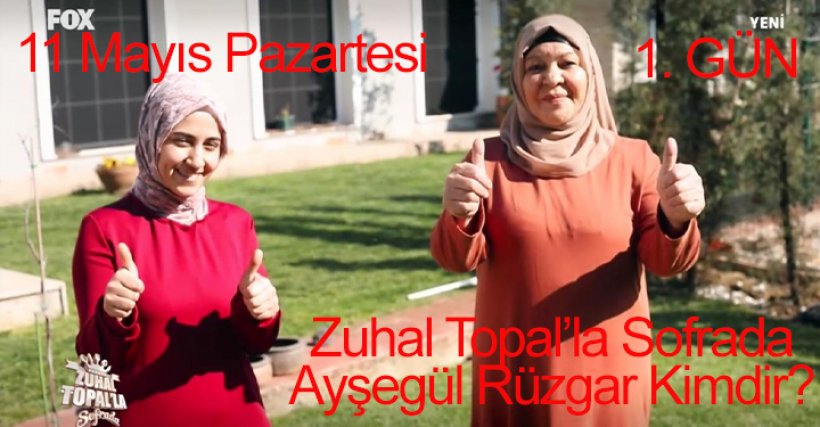 11 Mayıs Zuhal Topal'la Sofrada